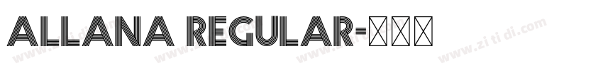 Allana Regular字体转换 Allana Regular字体转换
